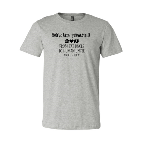 You've Been Promoted from Cat Uncle to Human Uncle T-Shirt - Ocean Monroe