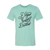 Dogs Before Dudes T-Shirt - Ocean Monroe