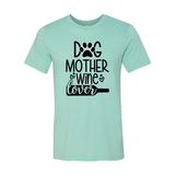 DT0608 Dog Mother Wine Lover