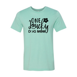 One Lucky Dog Mom T-Shirt
