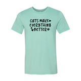 Cats Make Everything Better T-Shirt