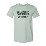Cats Make Everything Better T-Shirt