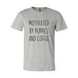 Motivated By Puppies And Coffee T-Shirt - Ocean Monroe