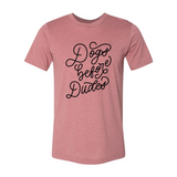 Dogs Before Dudes T-Shirt - Ocean Monroe