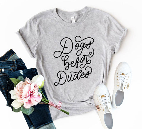 Dogs Before Dudes T-Shirt - Ocean Monroe
